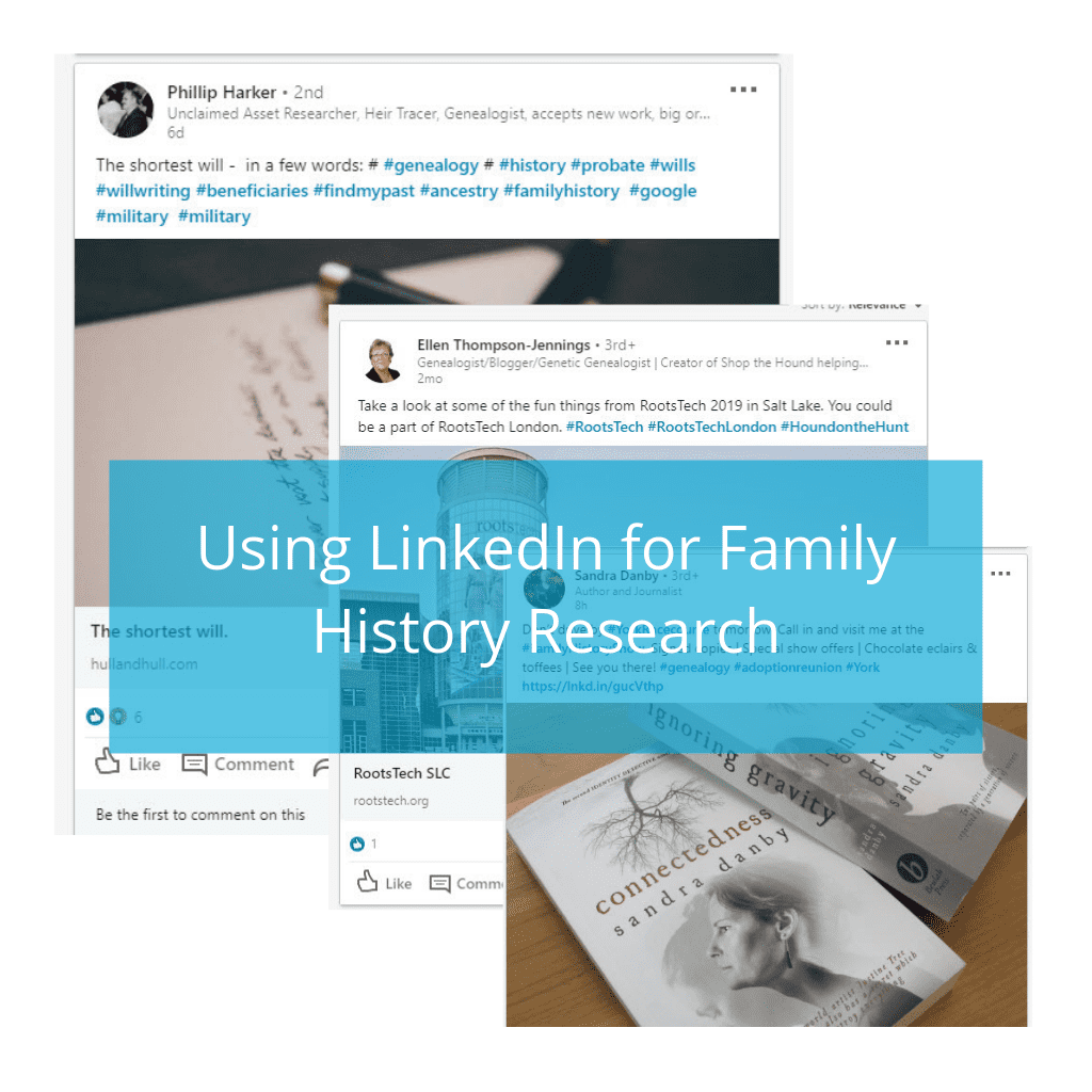 You are currently viewing 3 ideas for using LinkedIn to help you with your family history research